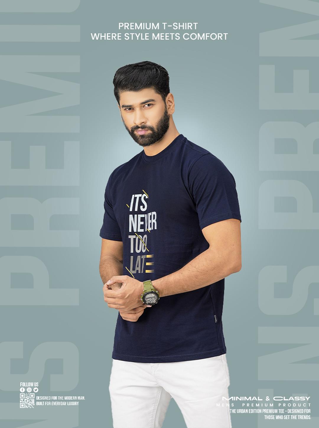 Its Never Too Late Premium T-shirts